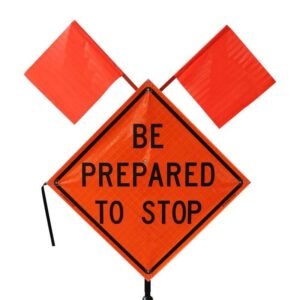 Front detail of orange Be Prepared to Stop roll-up sign with twin flags