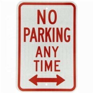 Reflective No Parking Any Time aluminum sign with double-ended arrow